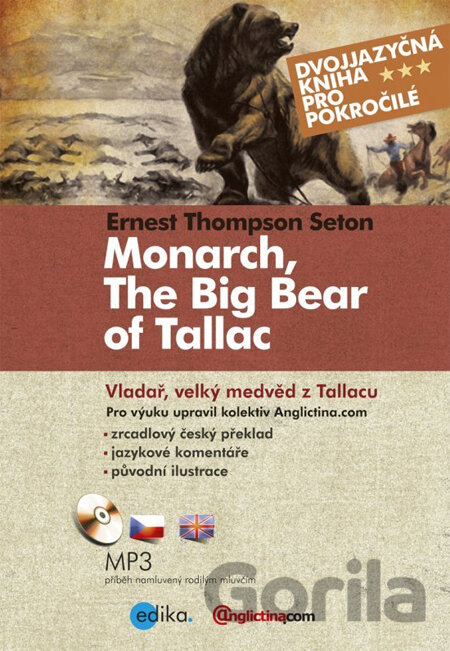 Kniha Monarch, The Big Bear of Tallac / Vladař, velký medvěd z Tallacu - Ernest Thompson Seton