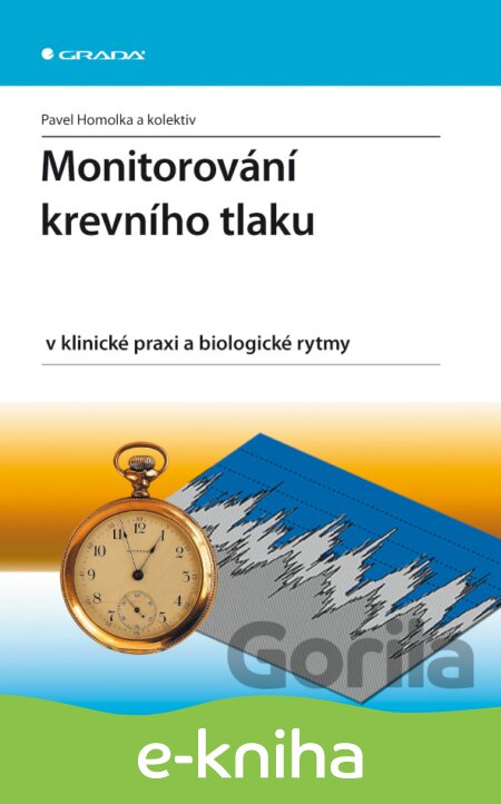 E-kniha Monitorování krevního tlaku v klinické praxi a biologické rytmy - Pavel Homolka, 