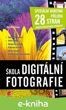 E-kniha Škola digitální fotografie - Roman Soukup