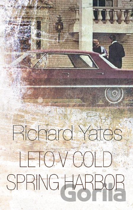 Kniha Leto v Cold Spring Harbor - Richard Yates