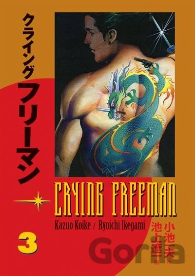 Kniha Crying Freeman 3 - Kazuo Koike, Rjoiči Ikegami
