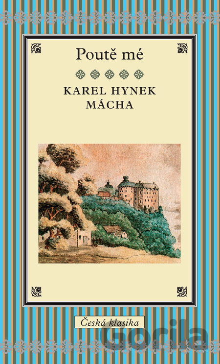 Kniha Poutě mé - Karel Hynek Mácha