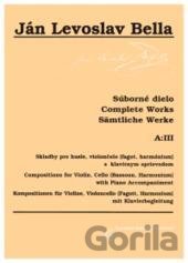 Kniha Skladby pre husle, violončelo, fagot, harmónium s klavírnym sprievodom - Súborné dielo - Ján Levoslav Bella