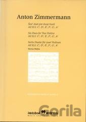 Kniha Šesť duet pre dvoje huslí - Anton Zimmermann