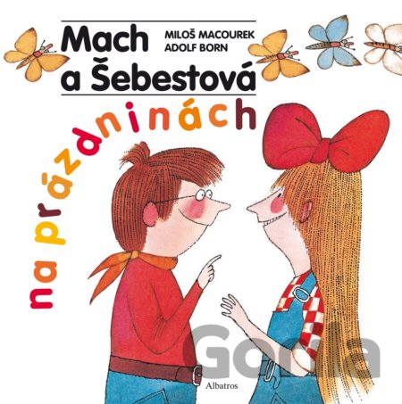 Kniha Mach a Šebestová na prázdninách - Miloš Macourek