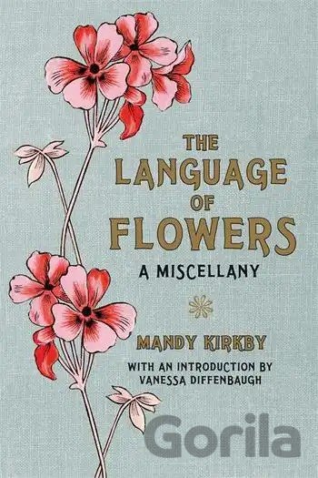 Kniha The Language of Flowers Gift Book - Mandy Kirkby