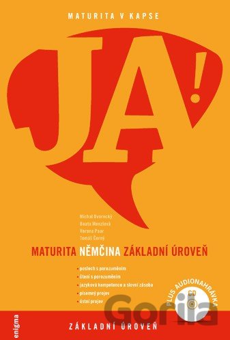 Kniha JA! Maturita - Němčina: Základní úroveň - Michal Dvorecký, Beata Menzlová, Verena Paar, Tomáš Černý