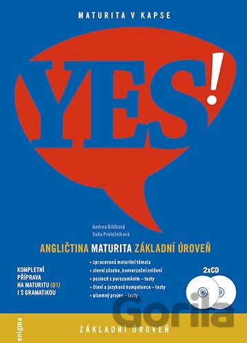Kniha YES! Angličtina - maturita - základní úroveň (B1) - Andrea Billíková, Soňa Kondelová