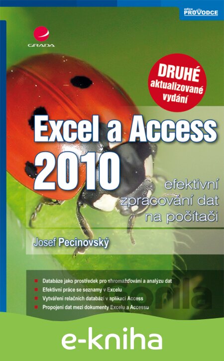 E-kniha Excel a Access 2010 - efektivní zpracování dat na počítači - Josef Pecinovský