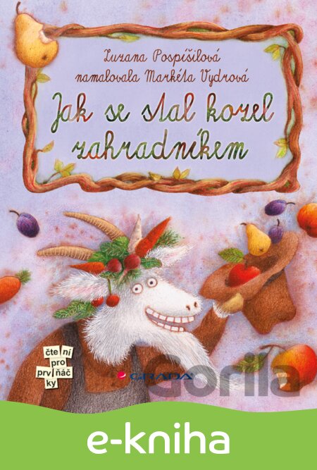 E-kniha Jak se stal kozel zahradníkem - Zuzana Pospíšilová