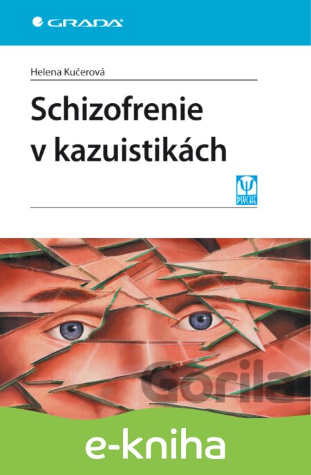 E-kniha Schizofrenie v kazuistikách - Helena Kučerová