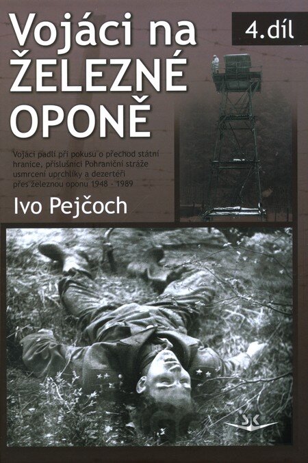 Kniha Vojáci na železné oponě - Ivo Pejčoch