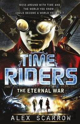 Kniha Time Riders: The Eternal War - Alex Scarrow