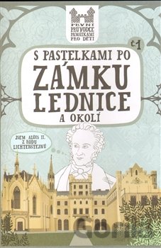 Kniha S pastelkami po zámku Lednice a okolí - Eva Chupíková