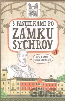 Kniha S pastelkami po zámku Sychrov - Eva Chupíková