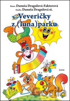 Kniha Veveričky z (luna)parku - Danuša Dragulová-Faktorová