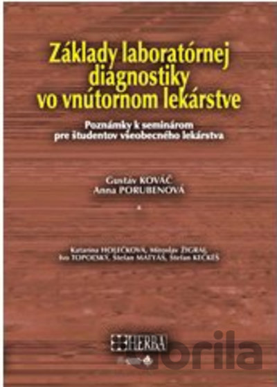 Kniha Základy laboratórnej diagnostiky vo vnútornom lekárstve - Gustáv Kováč