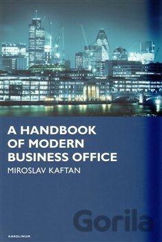 Kniha A Handbook of modern business office - Miroslav Kaftan