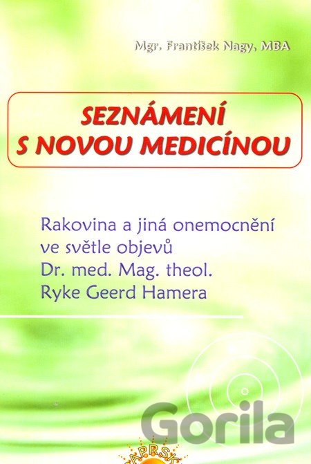 Kniha Seznámení s novou medicínou - František Nagy