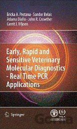 Kniha Early, rapid and sensitive veterinary molecular diagnostics - Erika Pestana