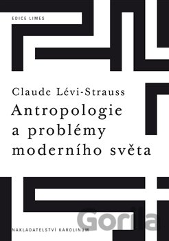 Kniha Antropologie a problémy moderního světa - Claude Lévi-Strauss