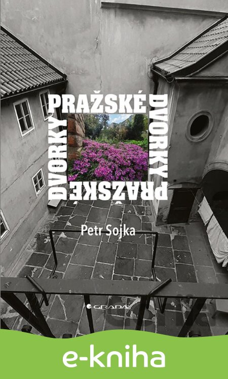 E-kniha Pražské dvorky - Petr Sojka