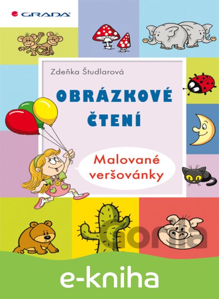 E-kniha Obrázkové čtení - Malované veršovánky - Zdeňka Študlarová