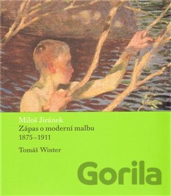Kniha Zápas o moderní malbu - Miloš Jiránek