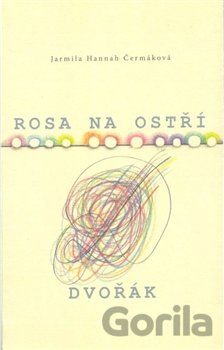 Kniha Rosa na ostří / Dvořák - Jarmila Hannah Čermáková