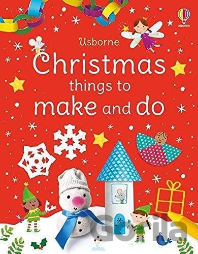 Kniha Christmas Things to Make and Do - Kate Nolan