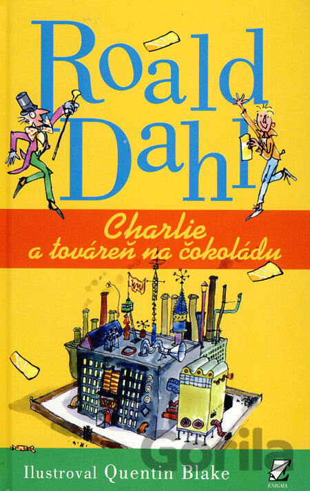 Kniha Charlie a továreň na čokoládu - Roald Dahl