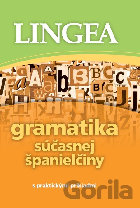 Kniha Gramatika súčasnej španielčiny s praktickými príkladmi - 