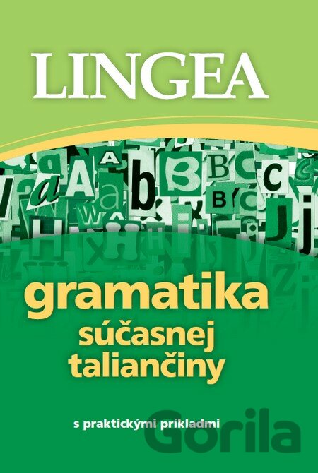 Kniha Gramatika súčasnej taliančiny s praktickými príkladmi - 
