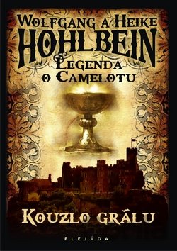 Kniha Kouzlo grálu - Wolfgang Hohlbein, Heike Hohlbein