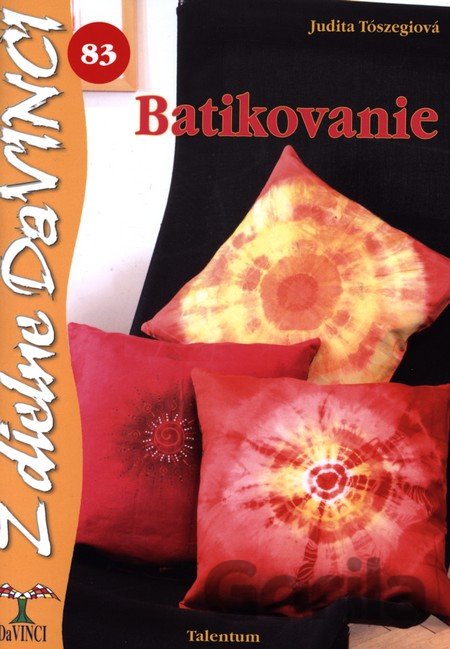 Kniha Batikovanie - Judit Tószegi