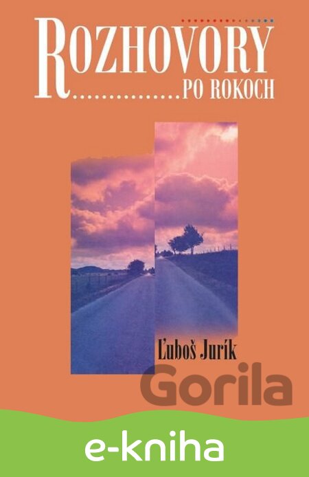 E-kniha Rozhovory po rokoch - Ľuboš Jurík