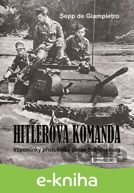 E-kniha Hitlerova komanda - Sepp de Giampietro
