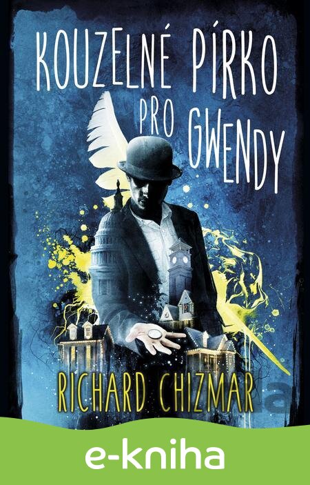 E-kniha Kouzelné pírko pro Gwendy - Richard Chizmar