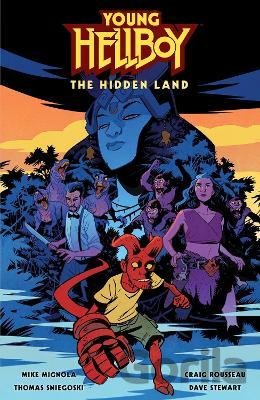 Kniha Young Hellboy: The Hidden Land - Mike Mignola, Thomas E. Sniegoski