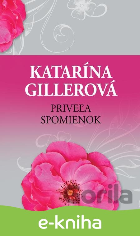 E-kniha Priveľa spomienok - Katarína Gillerová
