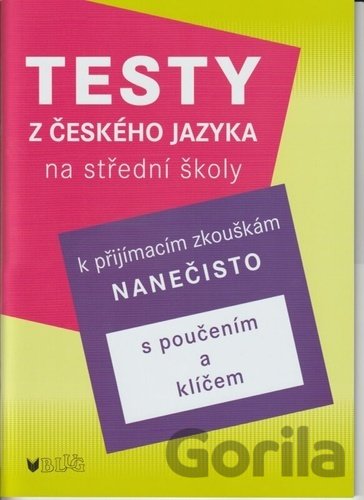 Kniha Testy z českého jazyka na střední školy - Vlasta Blumentrittová