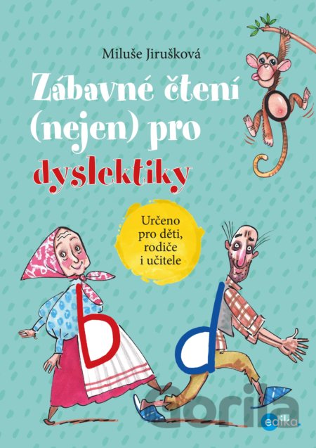 Kniha Zábavné čtení (nejen) pro dyslektiky - Miluše Jirušková