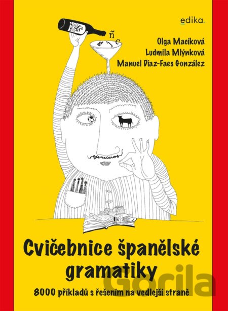 Kniha Cvičebnice španělské gramatiky - Ludmila Mlýnková, Olga Macíková, Manuel Díaz-Faes González