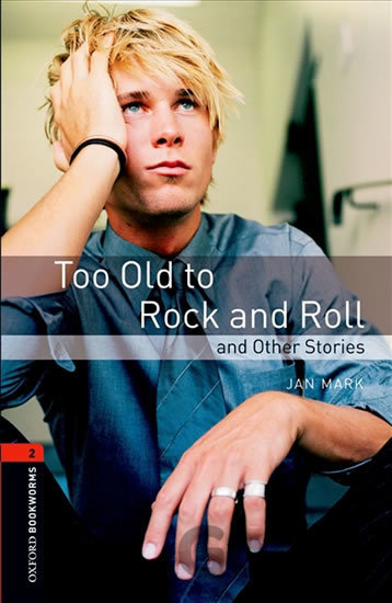 Kniha Too Old to Rock´n´roll - Jan Mark