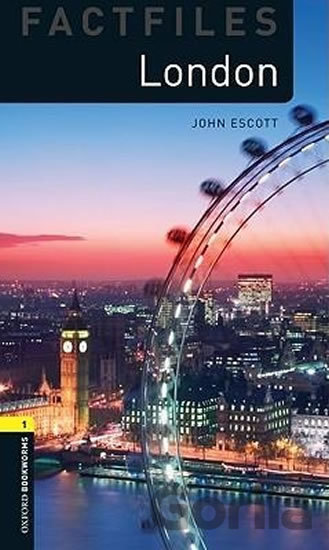 Kniha Factfiles 1 - London - John Escott