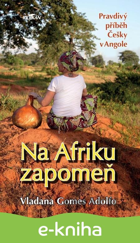 E-kniha Na Afriku zapomeň - Gomes Adolfo Vladana