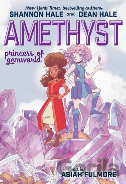 Kniha Amethyst: Princess of Gemworld - Shannon Hale, Dean Hale