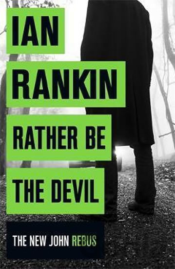 Kniha Rather be the Devil - Ian Rankin