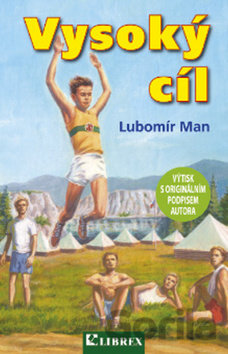 Kniha Vysoký cíl - Lubomír Man