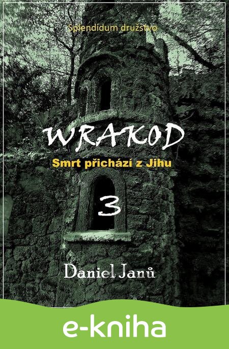 E-kniha WRAKOD - Smrt přichází z jihu - Daniel Janů